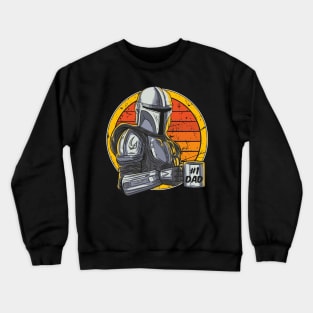 the best dad in the galaxy Crewneck Sweatshirt